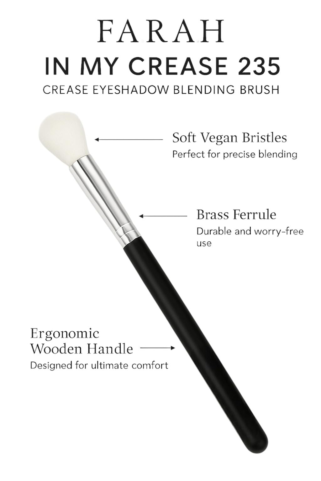F.A.R.A.H In My Crease 235 - Vegan Eyeshadow Blending Brush for Crease Definition - Soft Synthetic Bristles, Brass Ferrule & Wooden Handle - Deluxe Beauty & Personal Care F.A.R.A.H