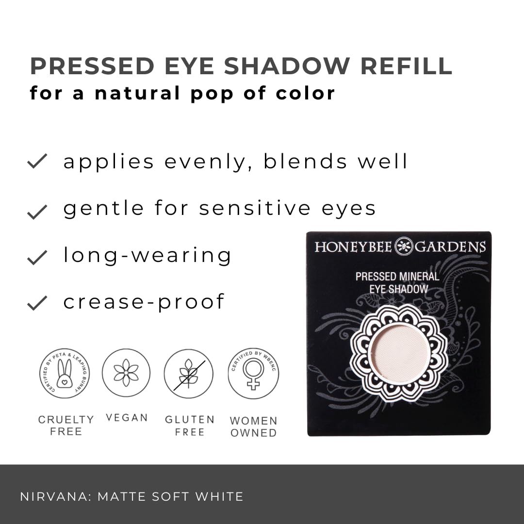 Honeybee Gardens Pressed Powder Eye Shadow Single REFILL, Nirvana, Matte White, Long-Wearing, Creaseproof Mineral Color With Botanicals, NO COMPACT OR Beauty & Personal Care Honeybee Gardens