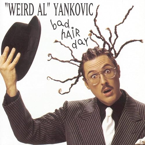 Weird Al Yankovic - Bad Hair Day Beauty & Personal Care LEGACY RECORDINGS