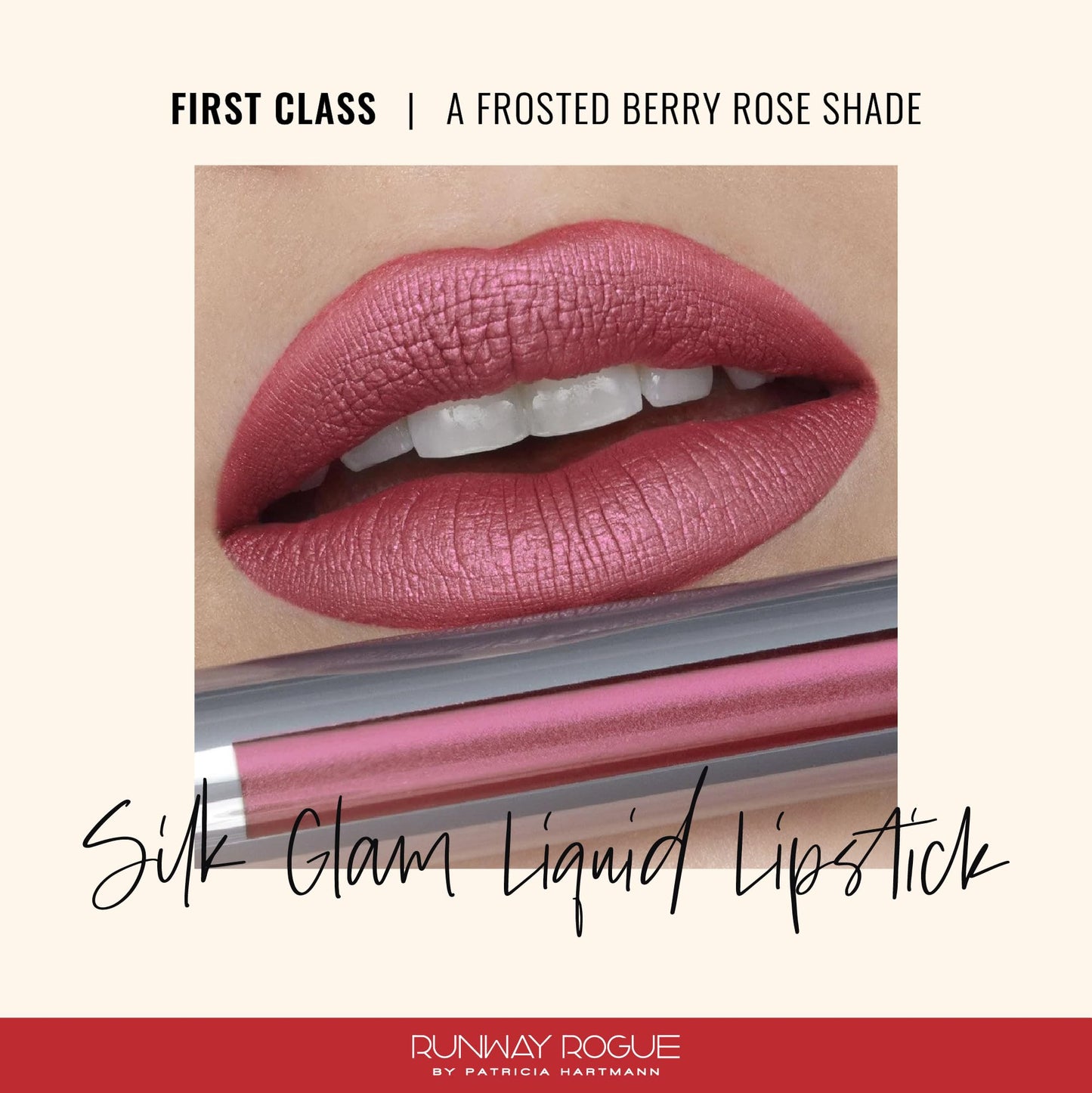 Runway Rogue Silk Glam Liquid Lipstick, Long Wear Frosted Berry-Rose Lipstick, ‘First Class’ Beauty & Personal Care Runway Rogue