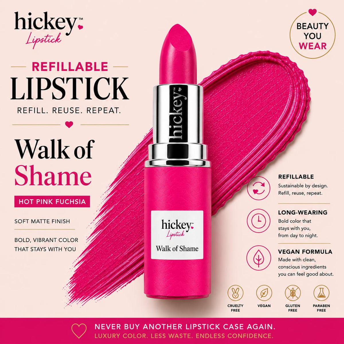 Hickey Lipstick Refill - Walk of Shame (Hot Pink) - Hydrating Formula with Jojoba Oil, Long Lasting Velvet Finish Formula - Vegan & Gluten-Free