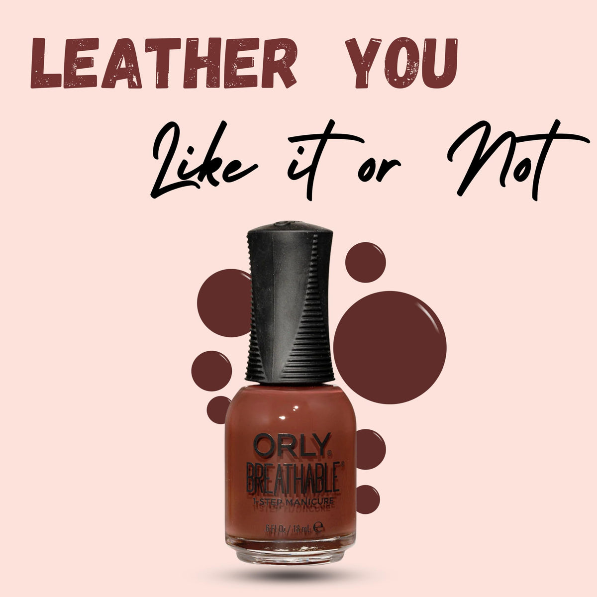 Orly Breathable Nail Polish Loose Threads Collection | Dusty shades for Fall and Winter (Leather You Like It or Not, 0.6 fl oz)