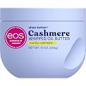 eos Cashmere Whipped Oil Body Butter, Vanilla Cashmere, 72 Hour Weightless Moisture For Dry Skin, Rich Formula and Deep Hydration, Body Care, 10 oz Beauty & Personal Care eos