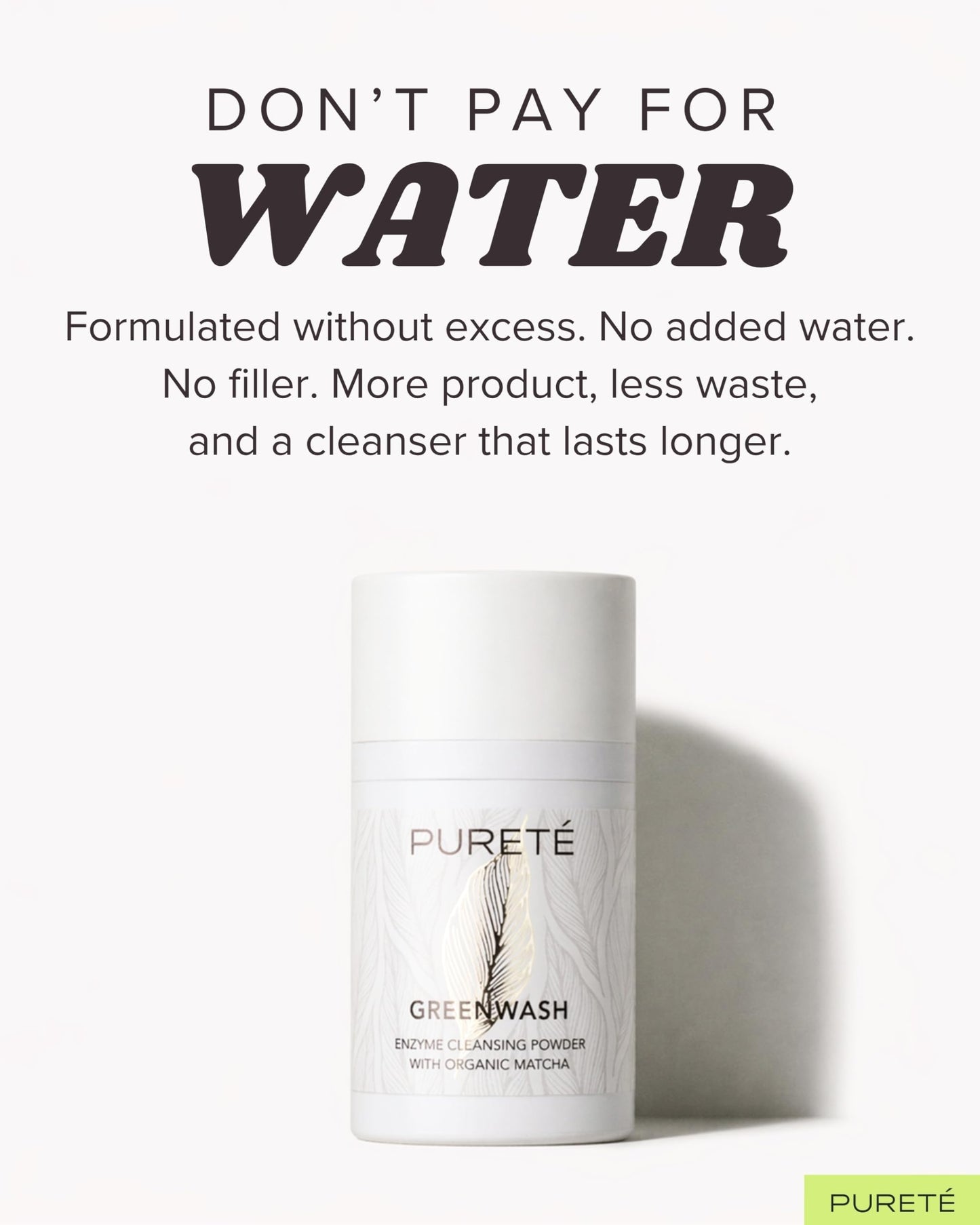 Pureté Greenwash Enzyme Cleansing Powder for Face | Ceremonial Matcha Powder-to-Foam Cleanser | Water-Activated Gentle Exfoliating Face Wash | Made in Beauty & Personal Care Pureté