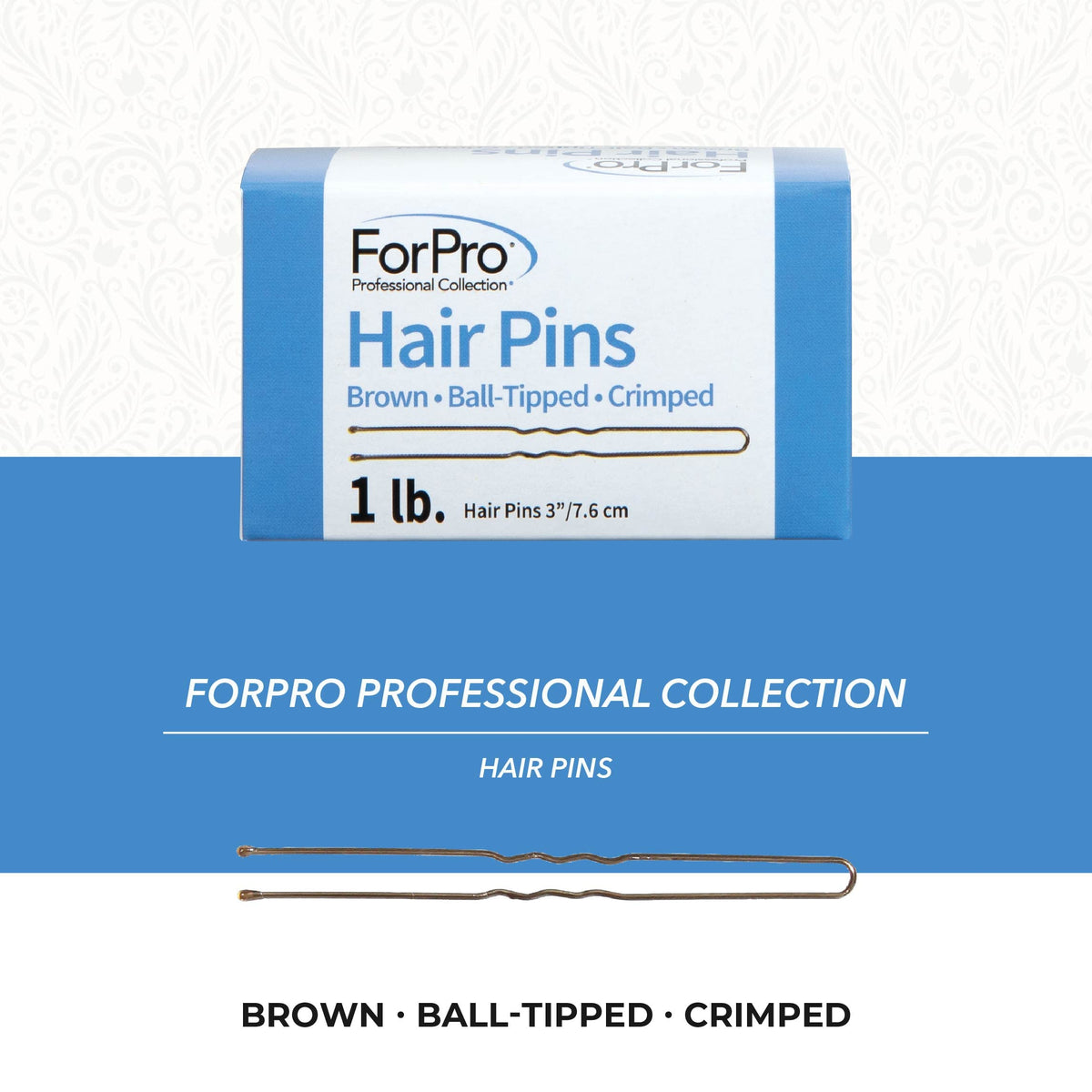 ForPro Hair Pins, 1lb/320ct, 3"L, Brown, Ball-Tipped, Crimped, Non-Damaging