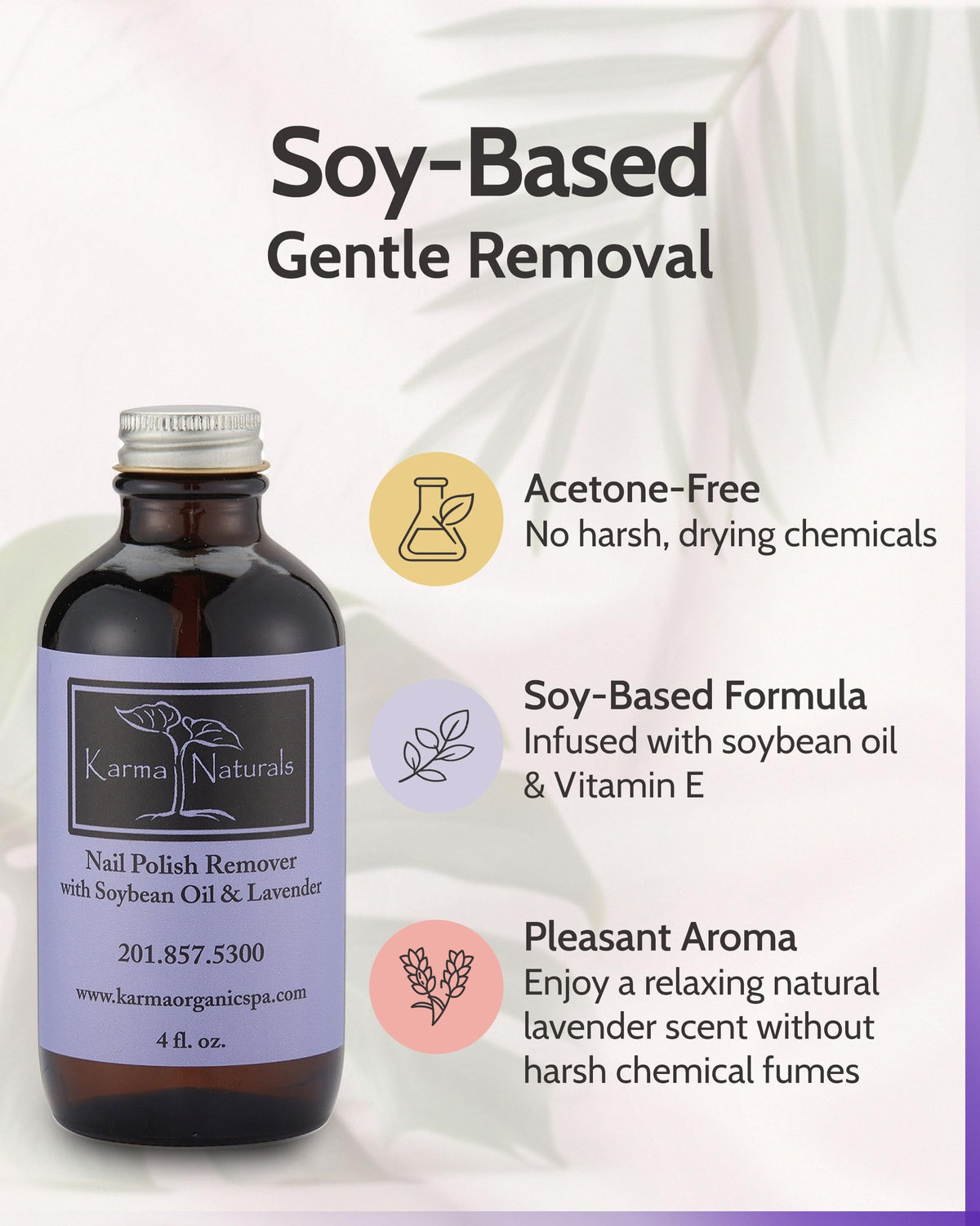 Acetone Free Nail Polish Remover with Soybean Oil & Lavender Oil - Vegan, Non-Toxic Nail Polish Remover for Nails Non Drying Liquid, 4 fl oz by Karma