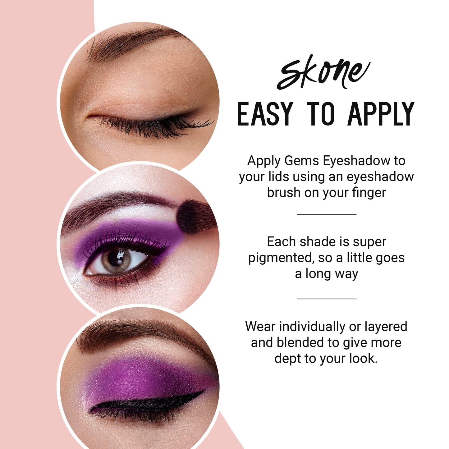 Skone Cosmetics Gems Eye Shadow, Highly Pigmented, Longwear Eye Makeup, Single Eyeshadow with Pro Shimmery Finish - Ultra-Blendable, Slightly Shimmer Beauty & Personal Care Skone