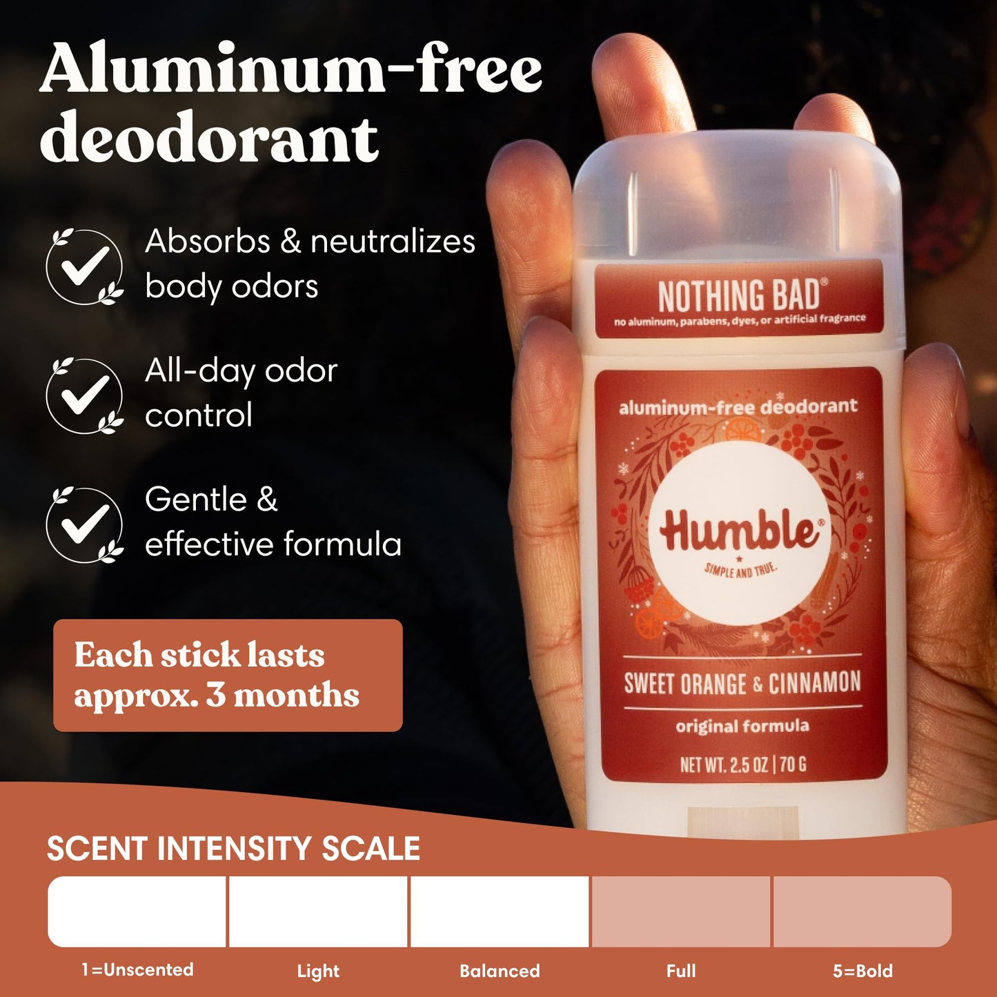 Humble Aluminum-Free Deodorant for Women & Men, Sweet Orange & Cinnamon - Clean & Fresh Natural Deodorant Stick with Essential Oils for Long-Lasting Beauty and Personal Care HUMBLE SIMPLE AND TRUE.