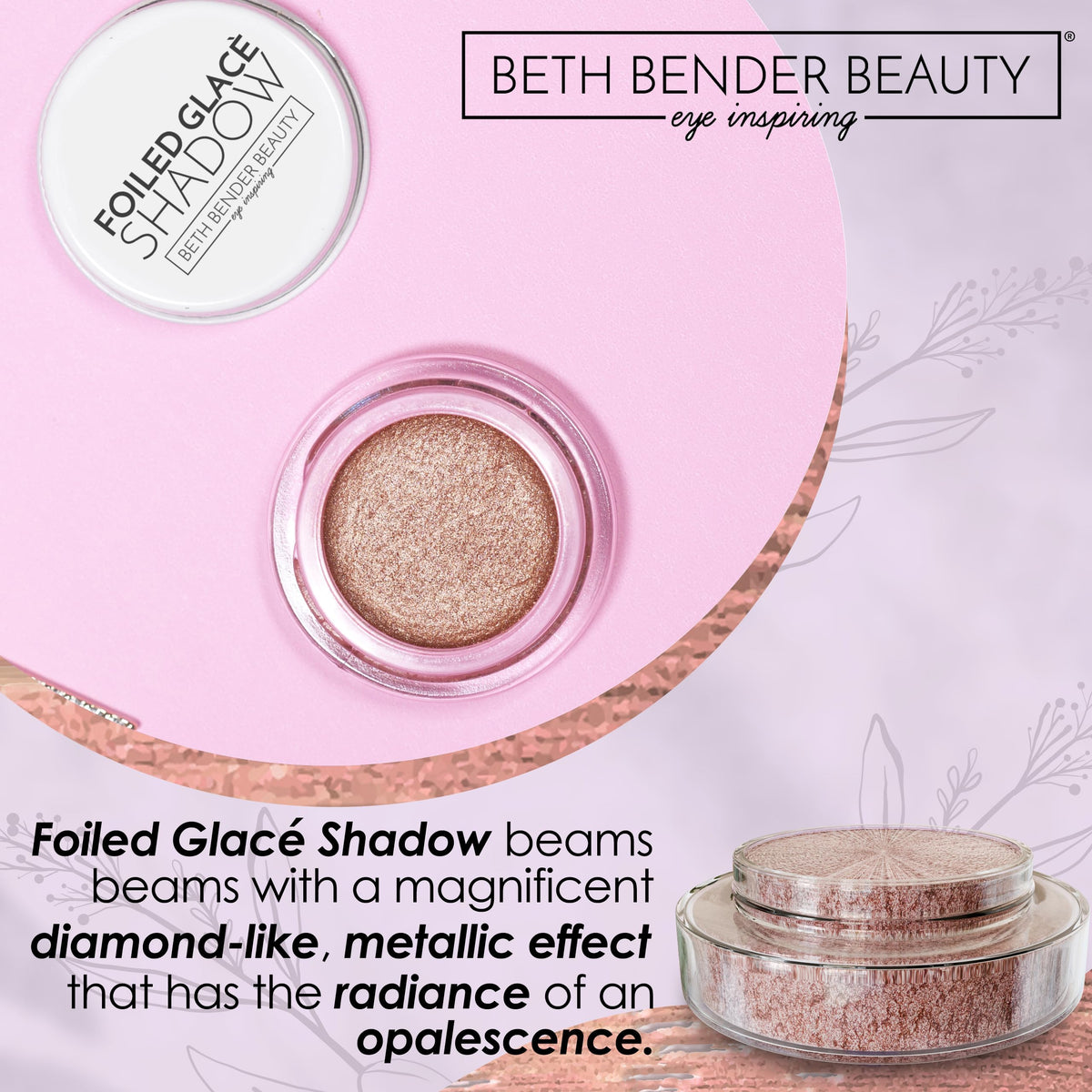 Beth Bender Beauty | Foiled Glacé Eye Shadow | Let’s Go! | Pink Beige | Shiny Iridescent Metallic Finish | Vivid Color | Creamy & Buildable Texture | Beauty & Personal Care Beth Bender Beauty