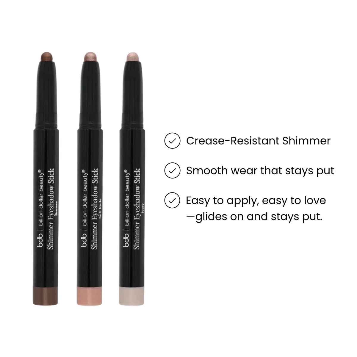 Billion Dollar Beauty Shimmer Eyeshadow Stick Cream Crayon Gloss Makeup