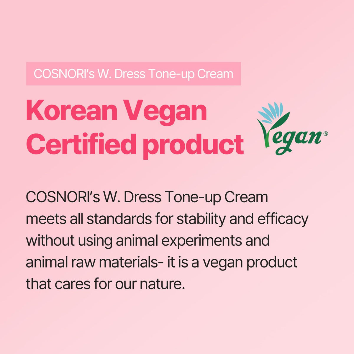 COSNORI W. Dress Tone-Up Cream - Quick Skin Tone Balancer, Evens Out Complexion, Natural No-Makeup Look, Sebum Control for Face & Body, Vegan, Not