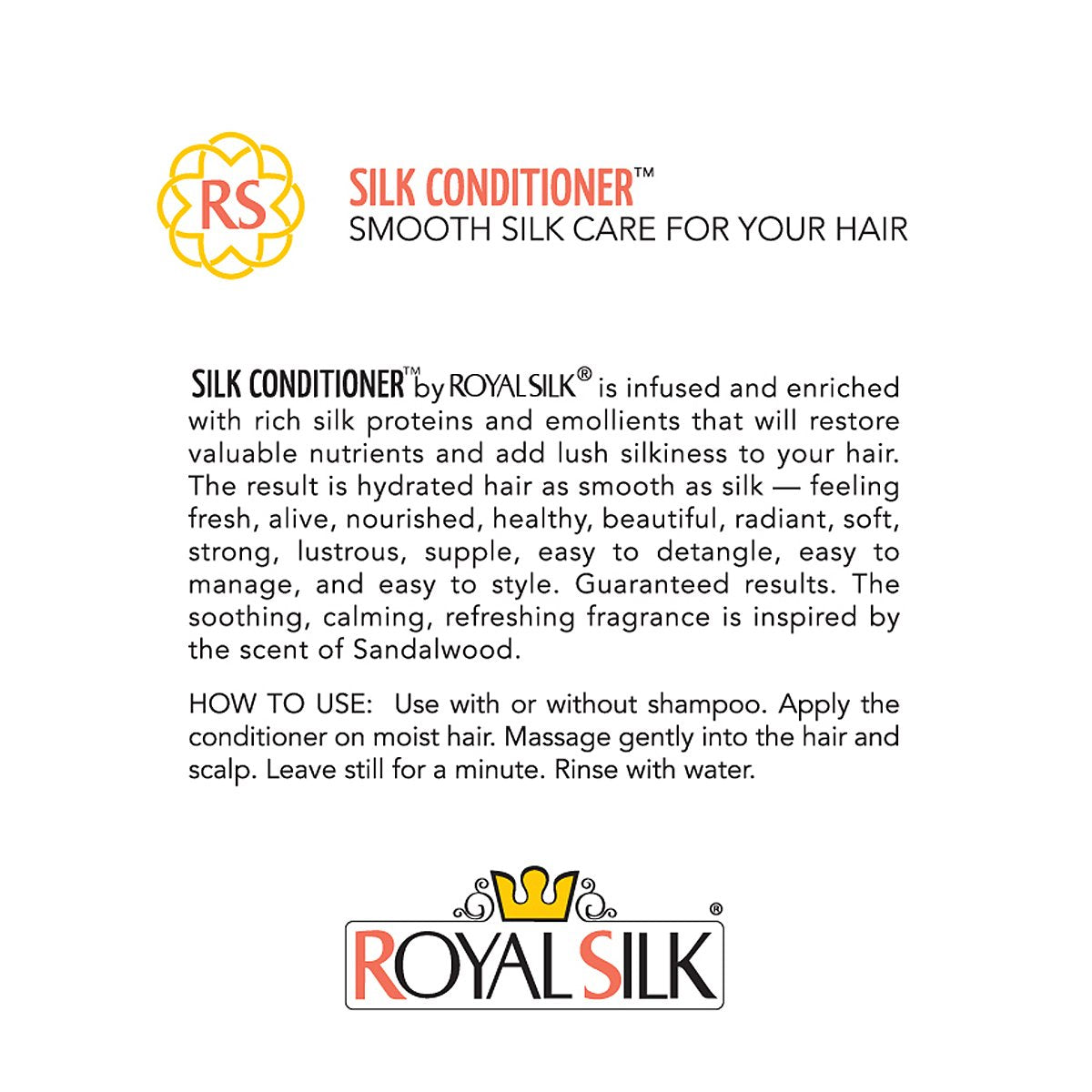 Royal Silk The Original Silk Conditioner Smooth as Silk for Hair Like Silk = Soft, Creamy, Fragrant, Smoothing, Hydrating, Lubricating + Superb