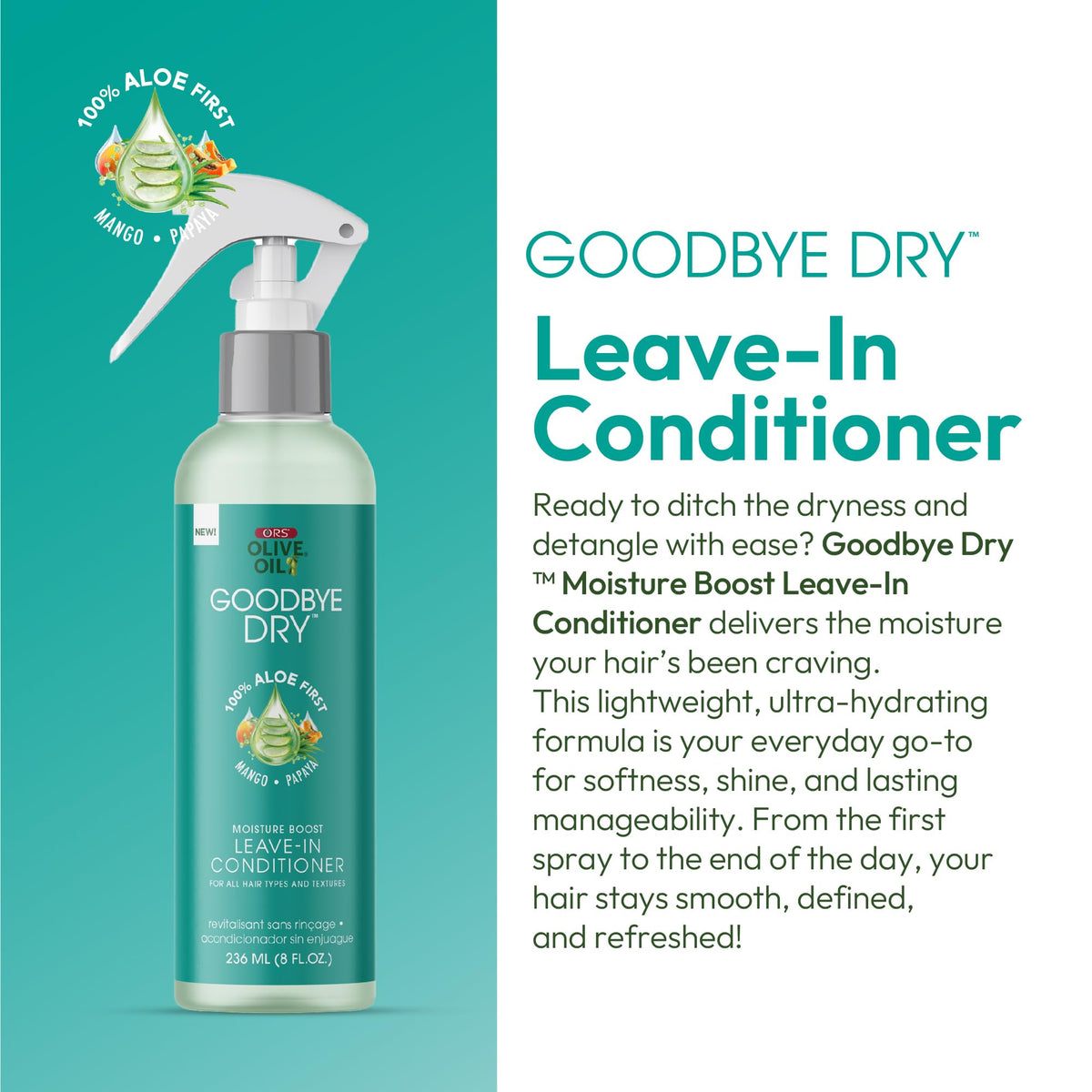 ORS Olive Oil Goodbye Dry Moisture Boost Leave-In Conditioner with Aloe, Mango & Papaya for all Hair Types and Textures 8 Ounces
