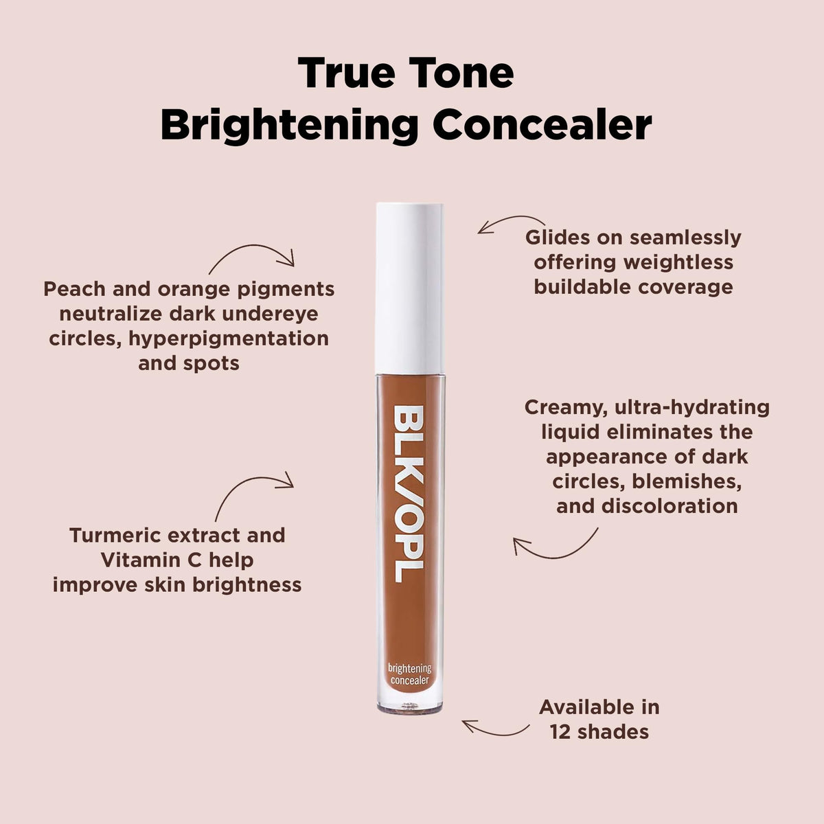 BLK/OPL True Tone Brightening Concealer (Carmella Dream)