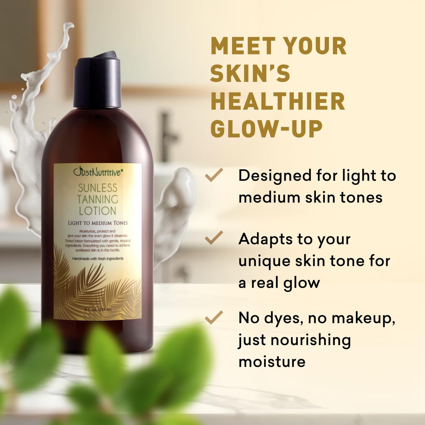 Sunless Tanning Lotion - Light to Medium tones | Indoor Self- Tanner | Body Tanning Lotion | Sun- Kissed Glow| Bronzer Lotion For All Skin Types |Just Beauty & Personal Care Just Nutritive