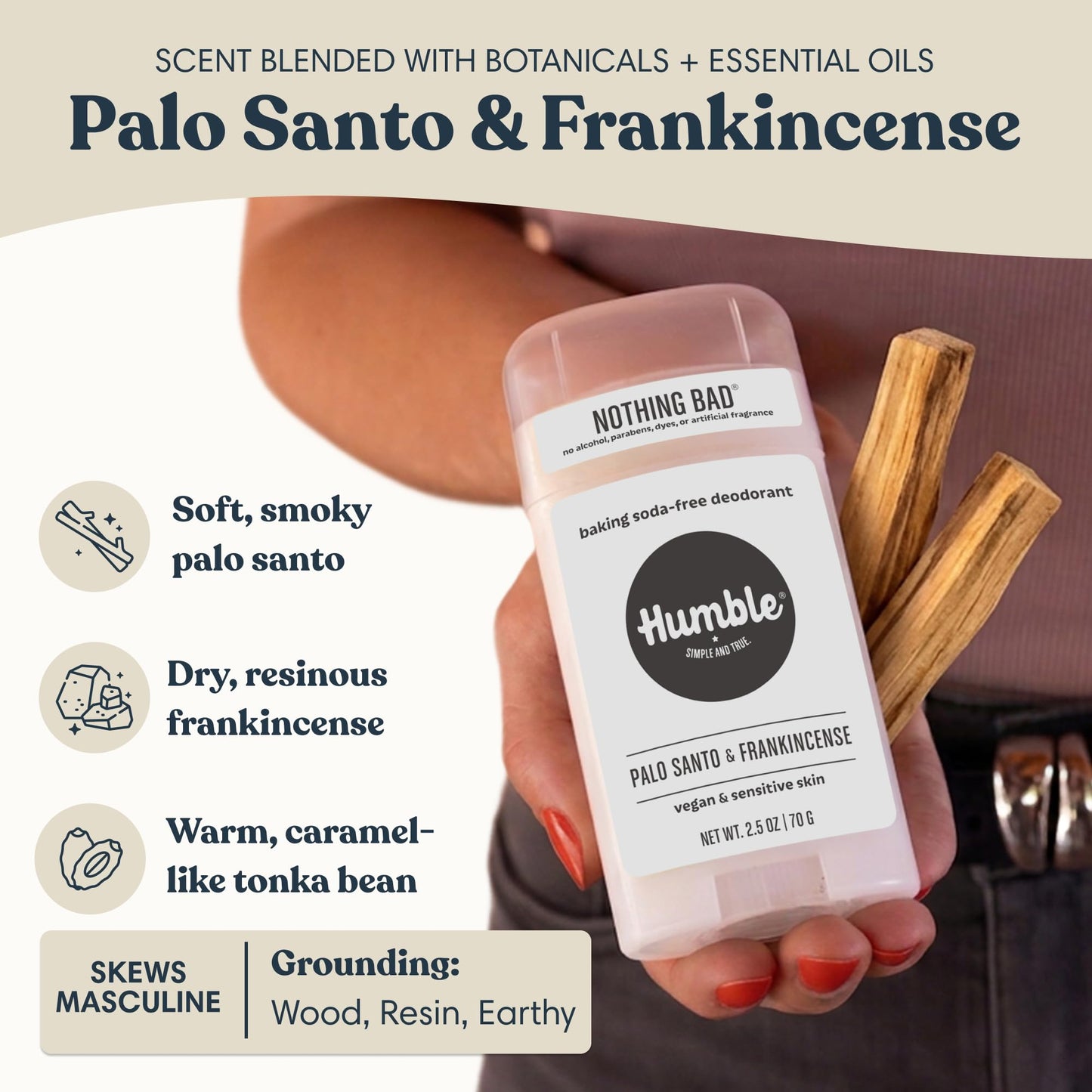 Humble Aluminum-Free Deodorant for Women & Men, Palo Santo & Frankincense - Baking Soda-Free Natural Deodorant Stick for Sensitive Skin with Essential Beauty and Personal Care HUMBLE SIMPLE AND TRUE.