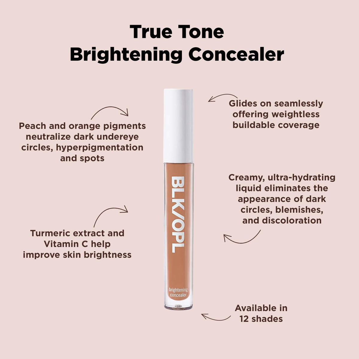 BLK/OPL True Tone Brightening Concealer (Bisque Please)