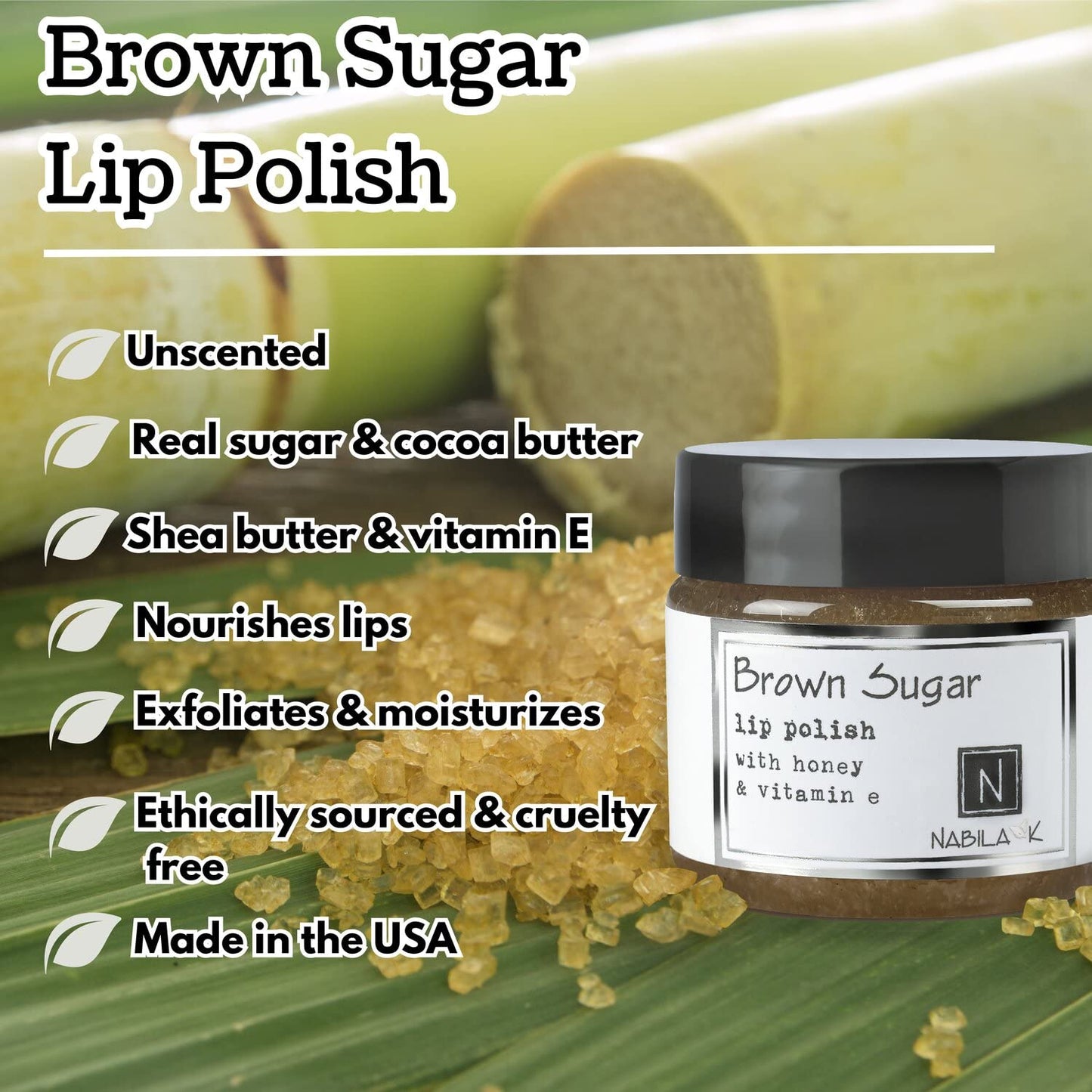 Brown Sugar Lip Polish, 1 oz by Nabila K - Hydrating Lip Exfoliator & Moisturizer with Honey and Vitamin E for Dry and Chapped Lips - Cruelty-Free Beauty and Personal Care Nabila K