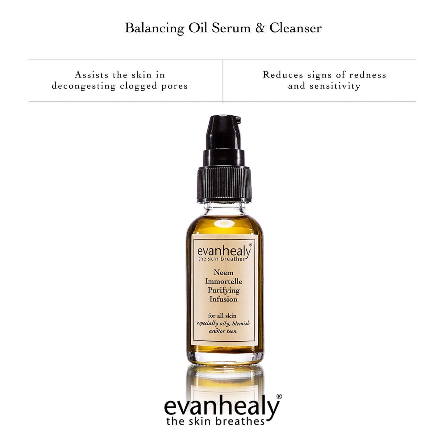 evanhealy Neem Immortelle Purifying Infusion | Facial Oil Serum & Cleanser for Congested & Sensitive Skin | Pore Minimizer Serum for Face | Balancing Beauty & Personal Care evanhealy