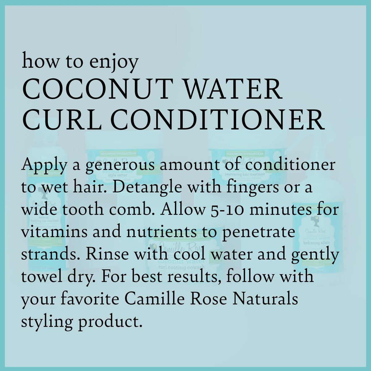 Camille Rose Coconut Water Curl Conditioner - Hydrating Conditioner for Curly Hair, Detangler, Frizz Control, 12 Fl Oz