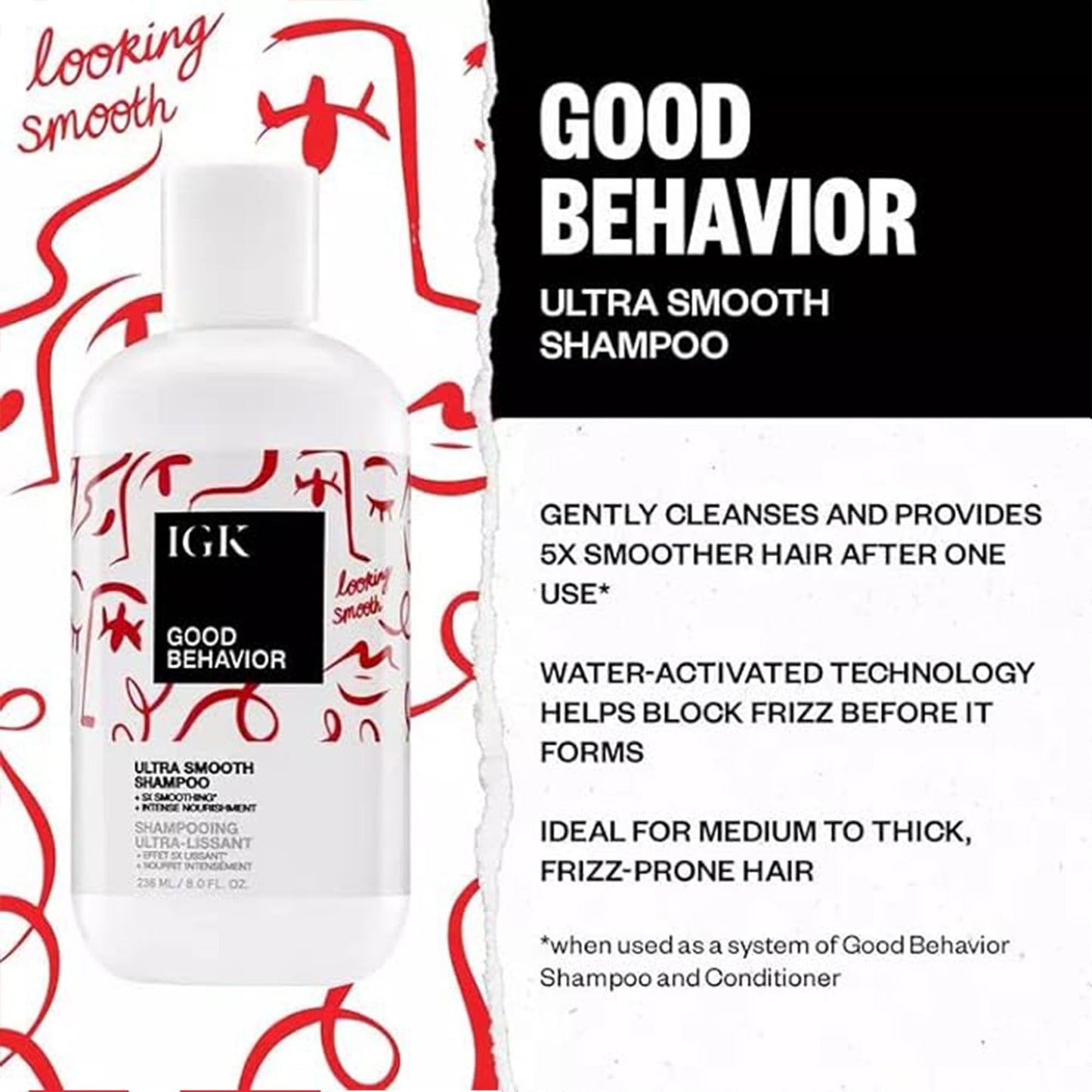 IGK GOOD BEHAVIOR Ultra Smooth Shampoo & Conditioner Set + Travel Size Packettes | Frizz Control + Shine | Vegan + Cruelty-Free | 8 oz (Pack of 2) Beauty & Personal Care IGK