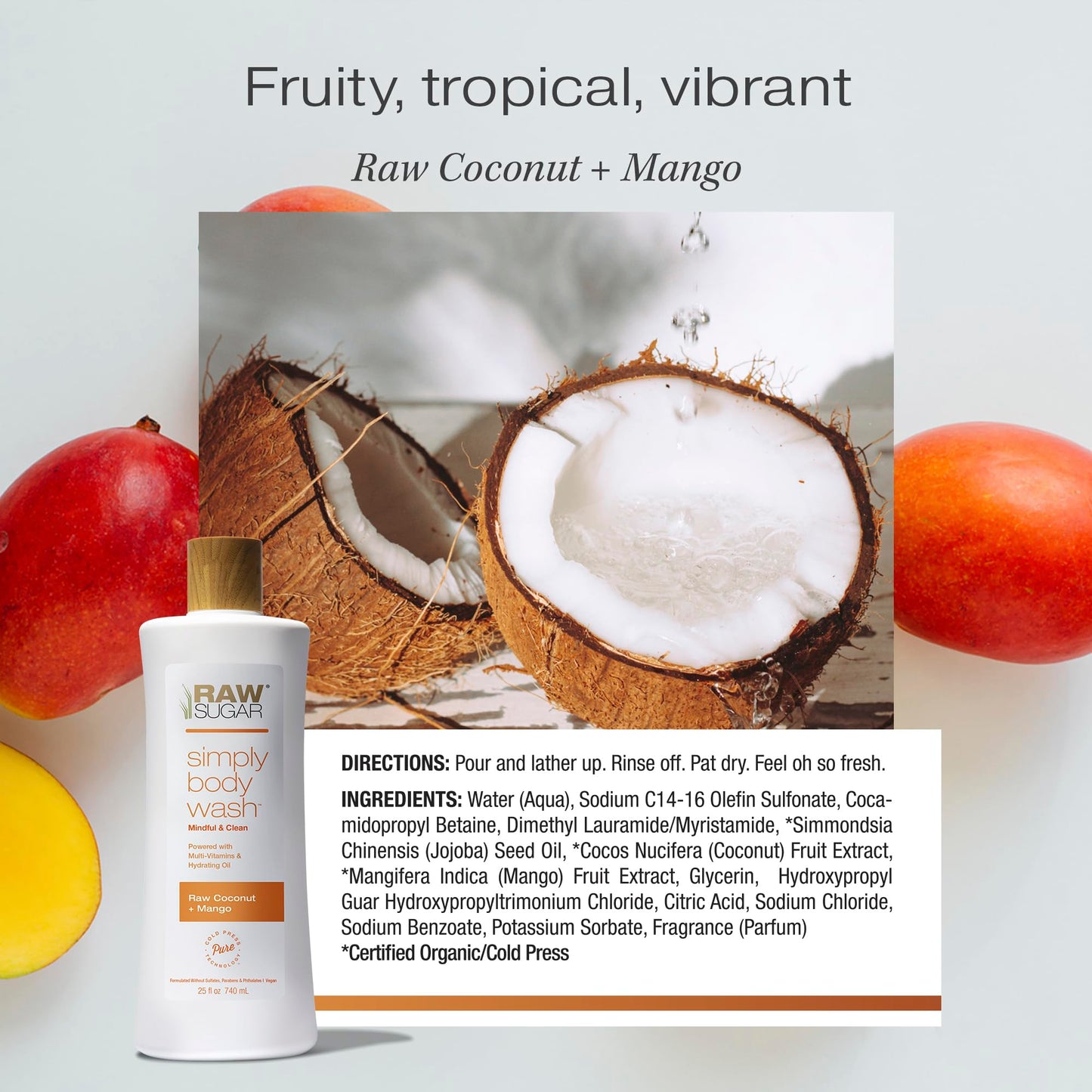 RAW SUGAR Simply Body Wash, (25 Fl Oz, Pack of 1) Bath Soap, Formulated without Sulfates & Parabens (Raw Coconut + Mango) Beauty & Personal Care RAW SUGAR