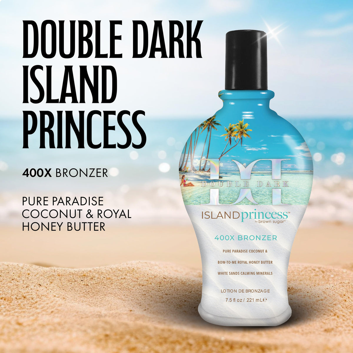 Brown Sugar Double Dark Island Princess 400X Tanning Lotion, 7.5 Fl Oz