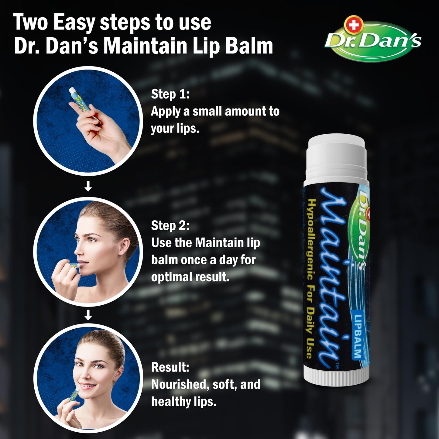 Dr. Dan's Maintain Lip Balm - Perfect for Cortibalm Aftercare, Mild Ingredients & Beeswax, Vitamin E Enriched for Moisturizing Dry Lips, Ensures Beauty and Personal Care Dr. Dan's