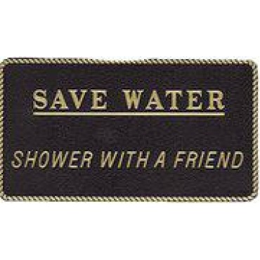 BERNARD ENGRAVING Fun Plaque (Save Water Shower With A Friend) Co.